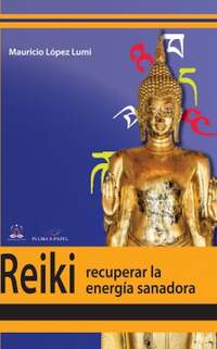 Reiki, recuperar la energía transformadora