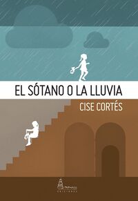 El sótano o la lluvia