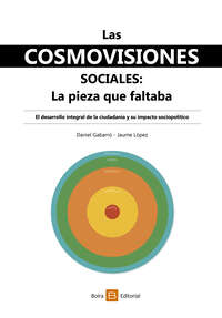 Las cosmovisiones sociales: la pieza que faltaba