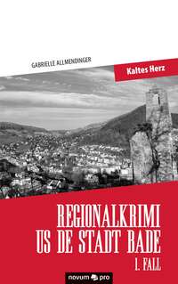 Regionalkrimi us de Stadt Bade - 1. Fall
