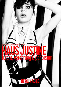 Haus Justine. Die Erfüllung einer Sklavin - Folge 8