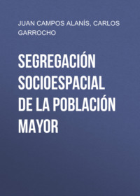 Segregación socioespacial de la población mayor