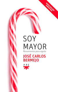 Soy mayor: pensamientos para regalar