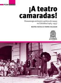 ¡A Teatro Camaradas!