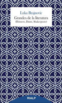 Grandes de la literatura (Homero, Dante, Shakespeare)