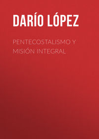Pentecostalismo y misión integral