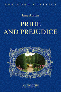 Pride and Prejudice. Адаптированная книга для чтения на английском языке. Intermediate