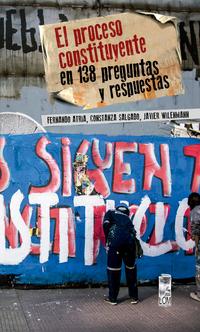 El Proceso Constituyente en 138 preguntas y respuestas