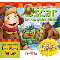 Bei den Wilden Bären / Eine Mama für Leo - Oscar der Ballonfahrer