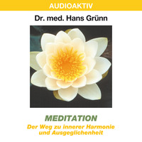 Meditation - Der Weg zu innerer Harmonie und Ausgeglichenheit