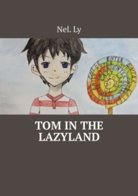 Tom in the Lazyland