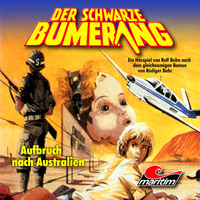 Der schwarze Bumerang, Folge 1: Aufbruch nach Australien
