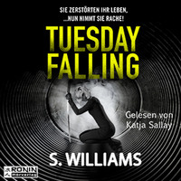 Tuesday Falling (Ungekürzt)