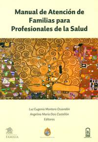 Manual de atención de familias para profesionales de la salud