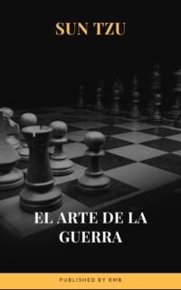 El arte de la Guerra ( Clásicos de la literatura )