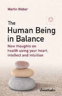 The Human Being in Balance