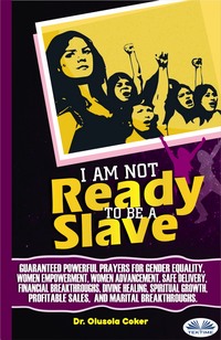 I Am Not Ready To Be A Slave