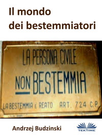 Il Mondo Dei Bestemmiatori