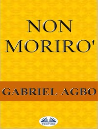 Non Morirò