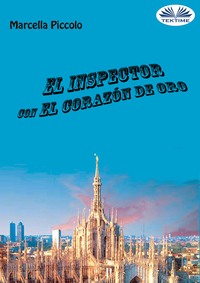 El Inspector Con El Corazón De Oro