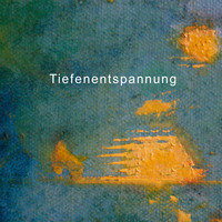 Tiefenentspannung