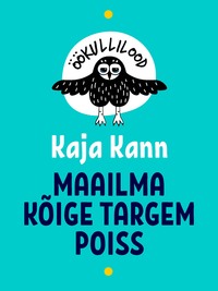 Öökullilood. Maailma kõige targem poiss