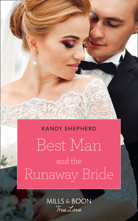 Best Man And The Runaway Bride