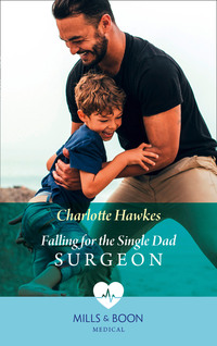 Falling For The Single Dad Surgeon