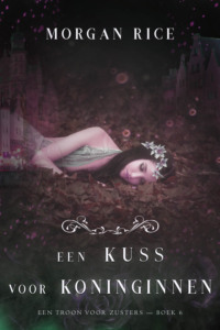 Een Kus Voor Koninginnen 