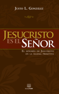 Jesucristo es el Señor