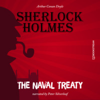 The Naval Treaty (Unabridged)