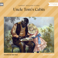 Uncle Tom's Cabin (Unabridged)