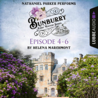 Bunburry - A Cosy Mystery Compilation, Episode 4-6 (Unabridged)