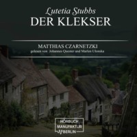 Der Klekser - Lutetia Stubbs, Band 4 (unabridged)