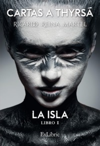 Cartas a Thyrsá. La isla