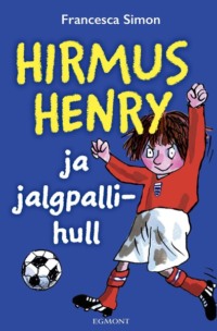 Hirmus Henry ja jalgpallihull