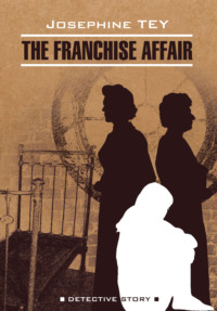 Загадочные события во Франчесе / The Franchise Affair