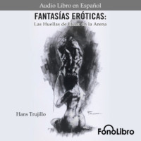 Fantasías Eróticas. Las Huellas de Elena en la Arena (abreviado)