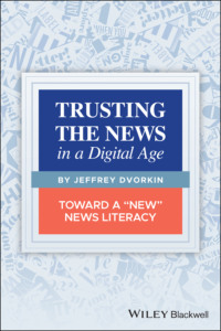 Trusting the News in a Digital Age