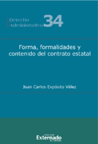 Forma, formalidades  y contenido del contrato estatal