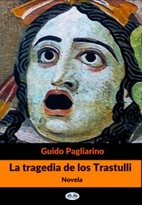 La Tragedia De Los Trastulli