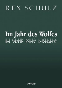 Im Jahr des Wolfes