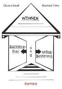 Barrierefrei und selbstbestimmt Wohnen