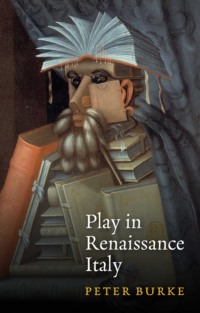 Play in Renaissance Italy