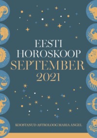 Eesti kuuhoroskoop. September 2021