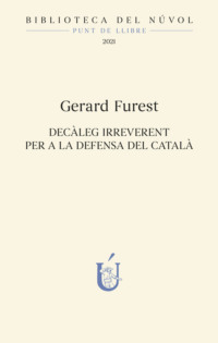 Decàleg irreverent per a la defensa del català