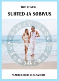 Suhted ja sobivus. Numeroloogia ja sünastria