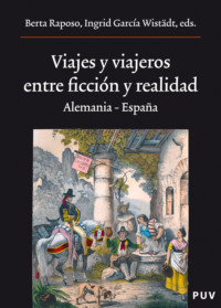 Viajes y viajeros, entre ficción y realidad