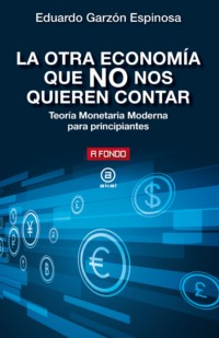 La otra economía que NO nos quieren contar