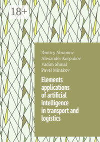 Elements applications of artificial intelligence in transport and logistics